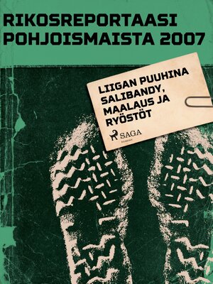 cover image of Liigan puuhina salibandy, maalaus ja ryöstöt